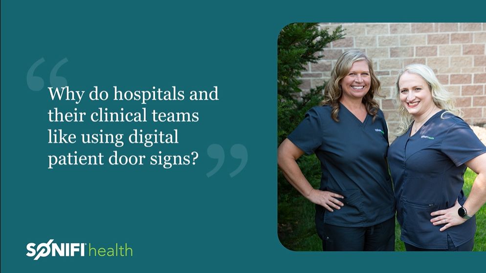 SONIFI Health nursing executives share what hospitals think of digital patient door signs